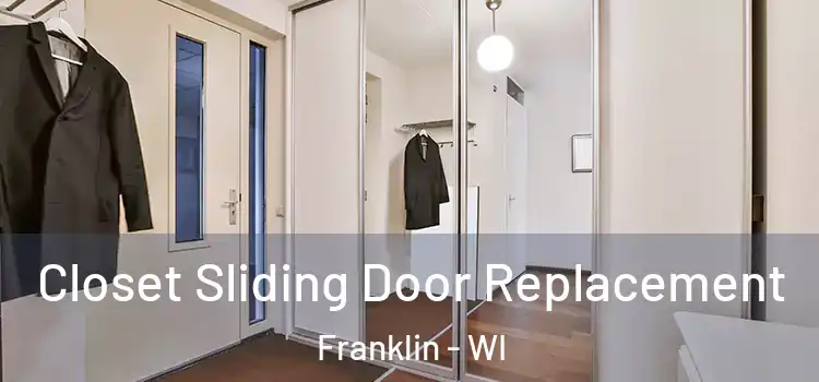 Closet Sliding Door Replacement Franklin - WI