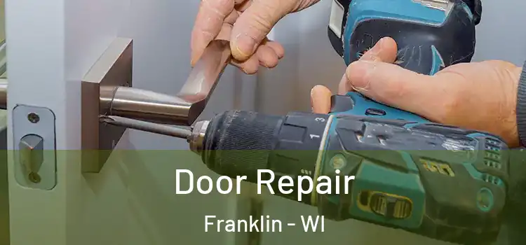 Door Repair Franklin - WI