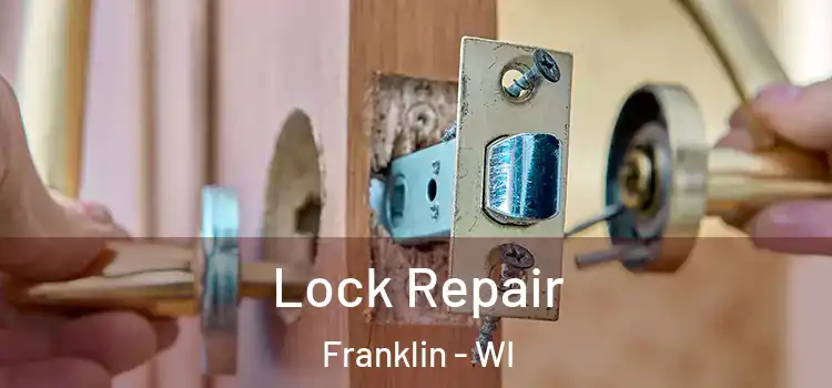 Lock Repair Franklin - WI