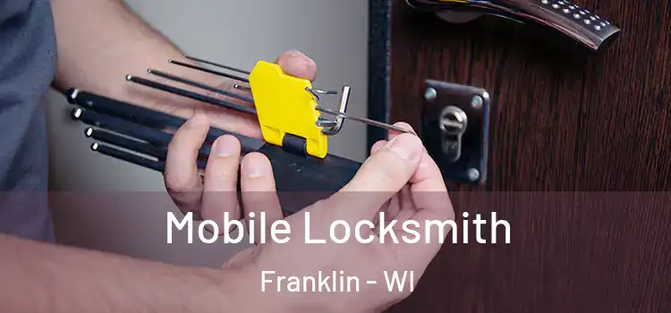 Mobile Locksmith Franklin - WI