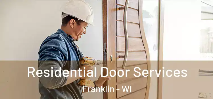 Residential Door Services Franklin - WI