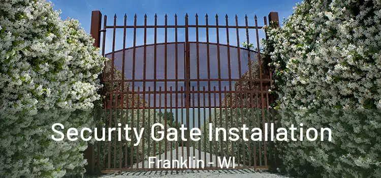 Security Gate Installation Franklin - WI